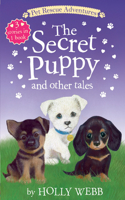 Secret Puppy and Other Tales: (Pet Rescue Adventures)
