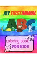 My First Animal ABC Coloring Book For Kids: Great Gift Idea for children to learn Alphabet and English letters for Preschool by coloring all the alphabet and memorise them in their minds.