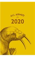 All Armed for 2020: 2020-2021 Weekly and Monthly Planner for Men - Motivational Quotes - Agenda Schedule - Walrus Gift