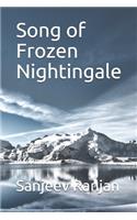Song of Frozen Nightingale