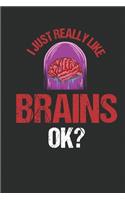 I just really like Brains Ok? Notebook: Neuro Medicine Notebook or Journal Dot Grid (6 x 9inches) cream paper with 120 pages
