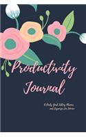 Productivity Journal A Daily Goal Setting Planner and Organizer for Women