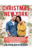Christmas New York: A Heartwarming Christmas Romance Novelette