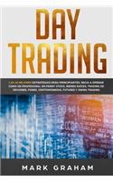 Day Trading: Las 10 Mejores Estrategias para Principiantes. Inicia a Operar como un Profesional en Penny Stock, Bienes Raíces, Trading de Opciones, Forex, Cripto