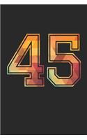 Blank Lined Journal, Notebook, Diary, Planner - 45 Lucky Number Sports Team No. 45 Age Year 1945 - 45th Birthday Gift For 45 Years Old Men and Women: Medium College-Ruled Journey Diary, 110 page, Lined, 6x9 (15.2 x 22.9 cm)