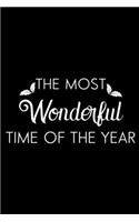 The Most Wonderful Time Of The Year: Christmas Writing Prompts, Christmas Journal Notebook, Ruled, Memory Book for Family Traditions, Plans, Holiday Cheer, Xmas Spirit