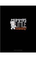 Mummy's Little Mummy