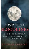 Twisted Bloodlines
