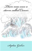 There was once a storm called Cancer