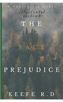 The Salt Prejudice: Illustrated Edition