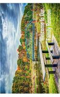 Welcome to Our Family Reunion: 6x9 Family Gathering Guestbook Journal for Parties, Get Togethers and Events Collect Party Visitors Best Wishes and Comments from Family, Friends, Relatives and More - Nature