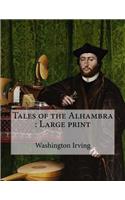 Tales of the Alhambra: Large print