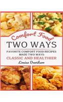 Comfort Food Two Ways ***Black and White Edition***