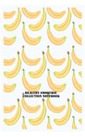 Healthy Smoothie Collection Notebook
