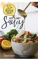 Let's Get Saucy