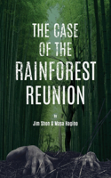 Case of the Rainforest Reunion