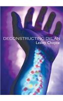 Deconstructing Dylan