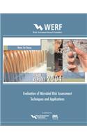 Evaluation of Microbial Risk Assessment Techniques and Applications: (WERF Research Report Series)