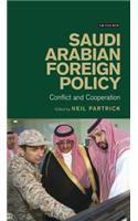 Saudi Arabian Foreign Policy: Conflict and Cooperation