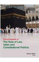 Encyclopaedia Of The Rule Of Law, Islam, And Constitutional Politics 3 Volume Set