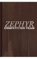 Zephyr Competition Team Journal Notebook: Blank Lined Ruled for Writing 6x9 110 Pages