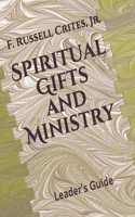 Spiritual Gifts and Ministry