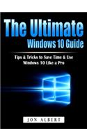 The Ultimate Windows 10 Guide