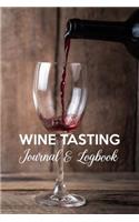 Wine Tasting Journal & Logbook: Travel Size Wine Journal / Notebook for Wine Lovers. Keep Track of Your Favorite Wines