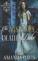 The Mysterious Death of the Duke