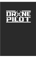 Drone Pilot: Drohnen Notizbuch Notebook Drone Journal 6x9 Lined