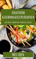 Asiatische Geschmacksexplosionen