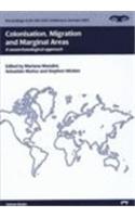 Colonisation, Migration and Marginal Areas