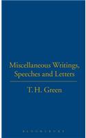 T.H.Green. Miscellaneous Writings,