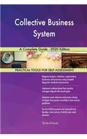 Collective Business System A Complete Guide - 2020 Edition