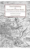 Print Publishing in Sixteenth-Century Rome