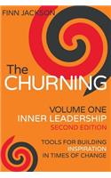 The Churning Volume 1, Inner Leadership, Second Edition