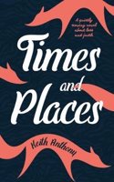 Times and Places