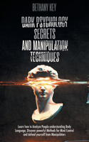 Dark Psychology Secrets and Manipulation Techniques