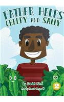 Father Helps Creepy And Sally