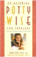 On Becoming Potty Wise for Toddlers