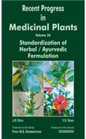 Recent Progress in Medicinal Plants  Volume 24: Standardization of Herbal / Ayurvedic Formulations