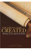 For This You Were Created: Memoir of an American Rabbi