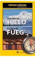 De la Tierra del Hielo a la Tierra del Fuego