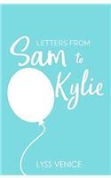 Letters From Sam to Kylie