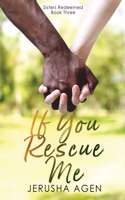 If You Rescue Me