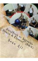 HandBook to Supreme Health & Fitness! (B&W)