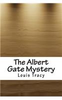 The Albert Gate Mystery