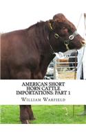 American Short Horn Cattle Importations