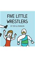 Five Little Wrestlers