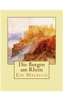 Die Burgen Am Rhein
